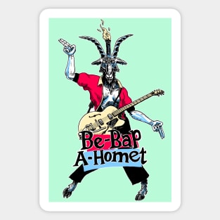 Be-Bap-A-Homet Sticker